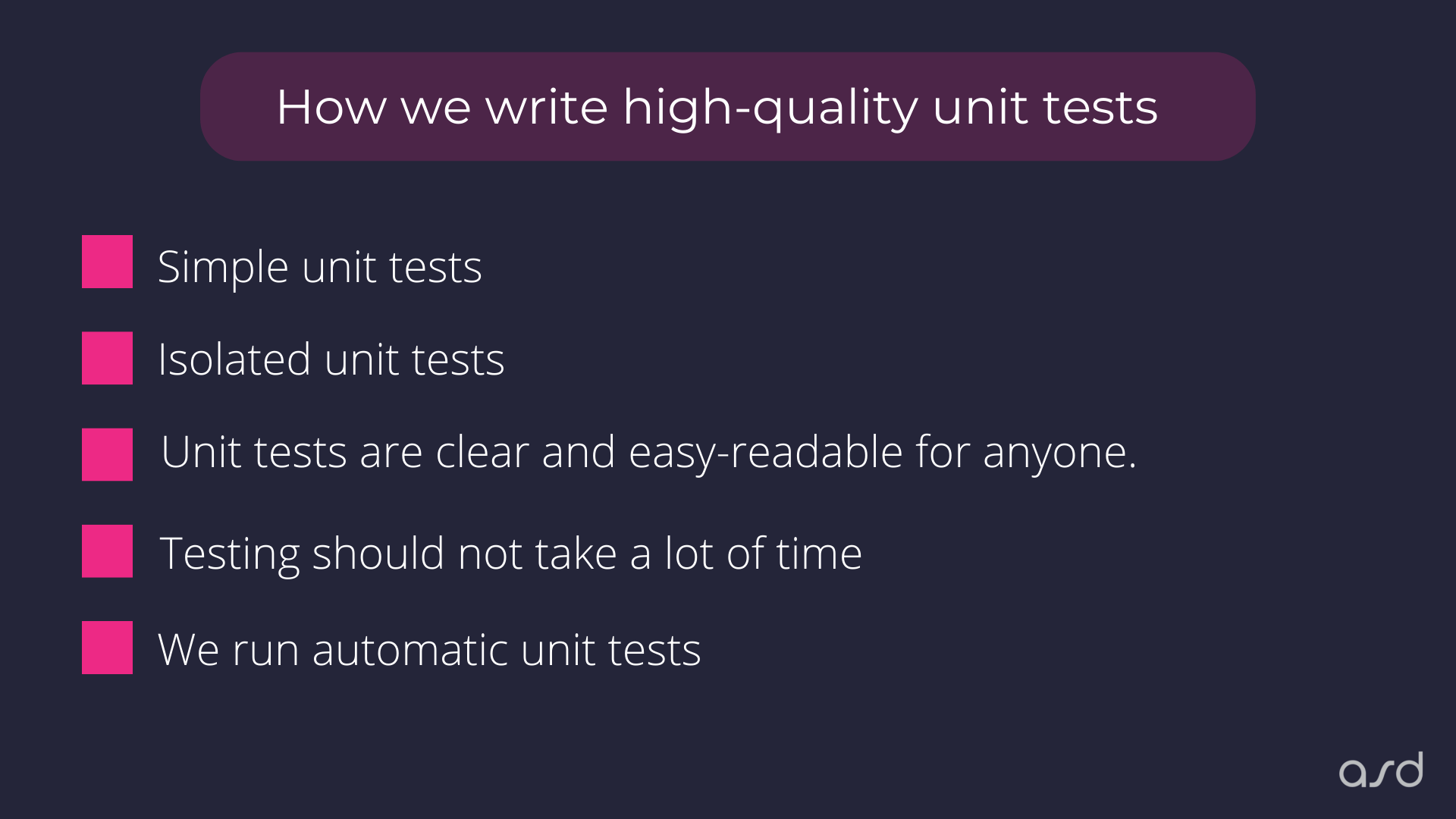 How we write high-quality unit tests l ASD Blog